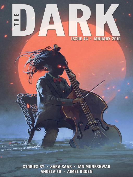 Title details for The Dark Issue 44 by Sara Saab - Available